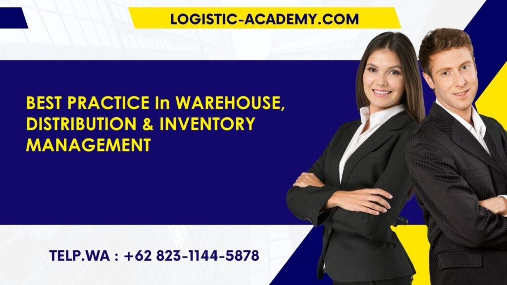 pelatihan best practice in warehouse, distribution & inventory management