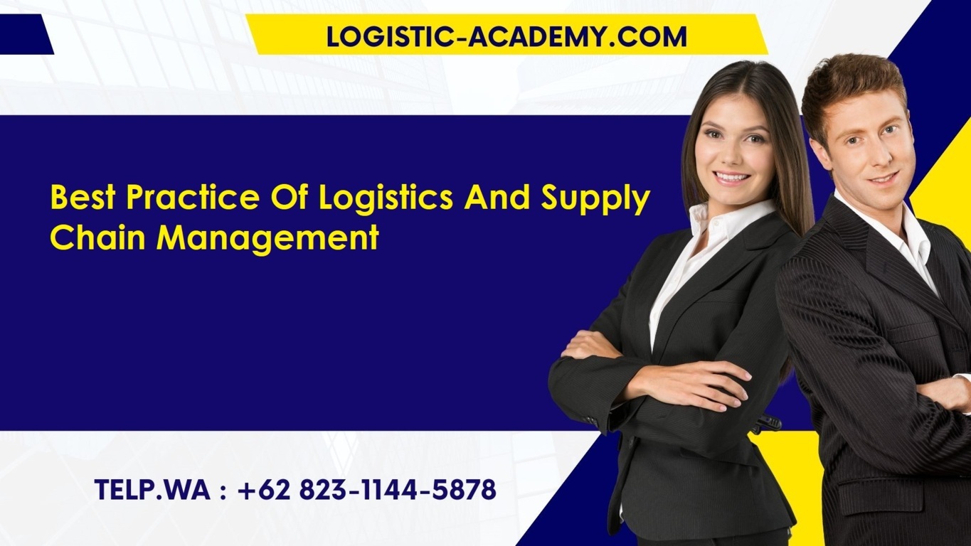 pelatihan best practice of logistics and supply chain management