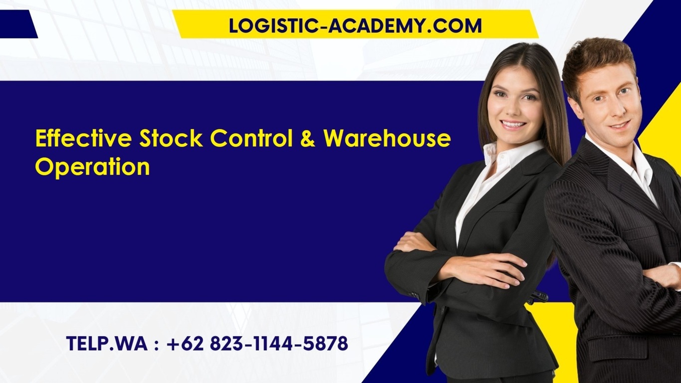 pelatihan effective stock control & warehouse operation