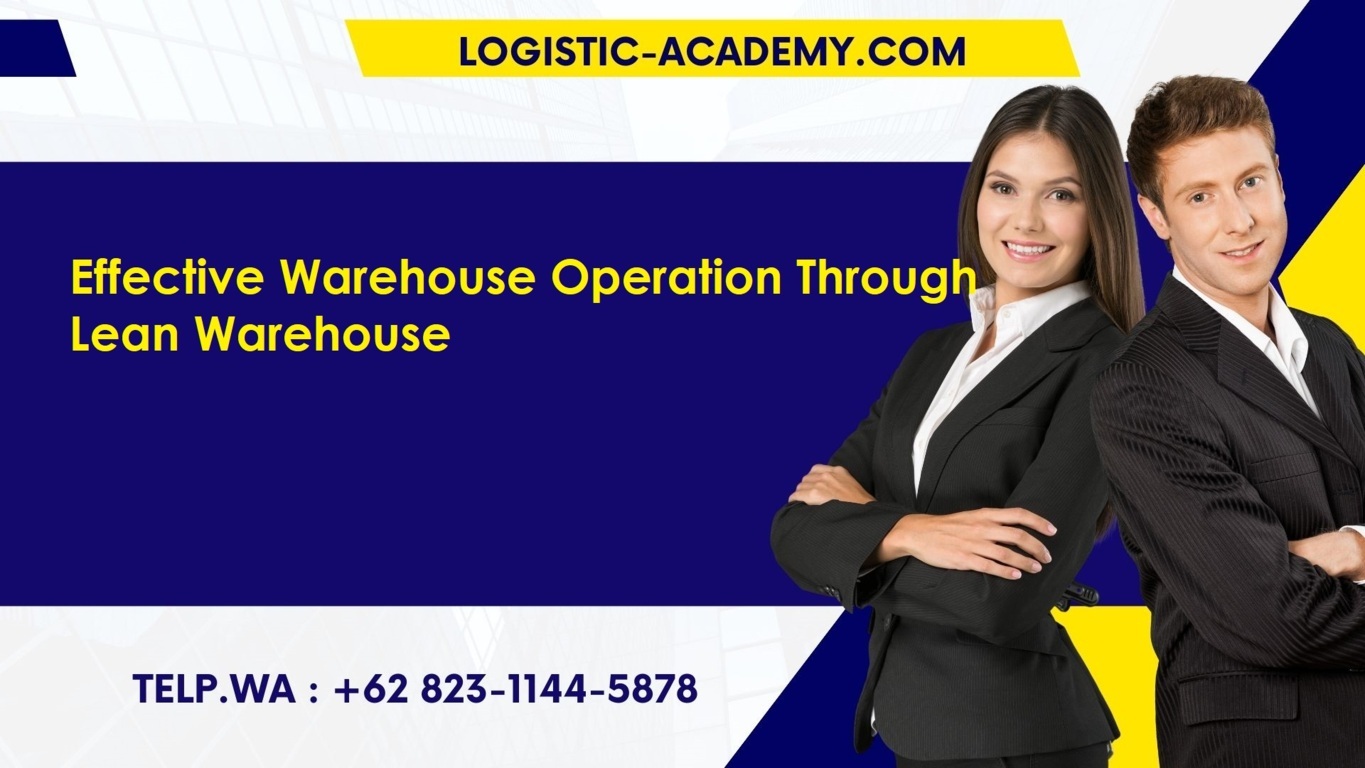 pelatihan effective warehouse operation through lean warehouse