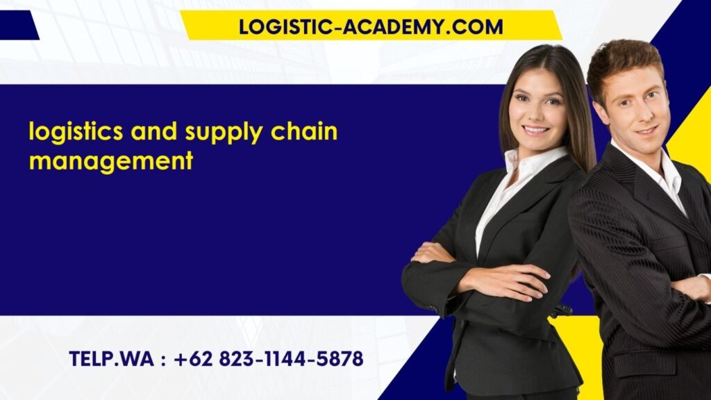pelatihan logistic and supply chain management