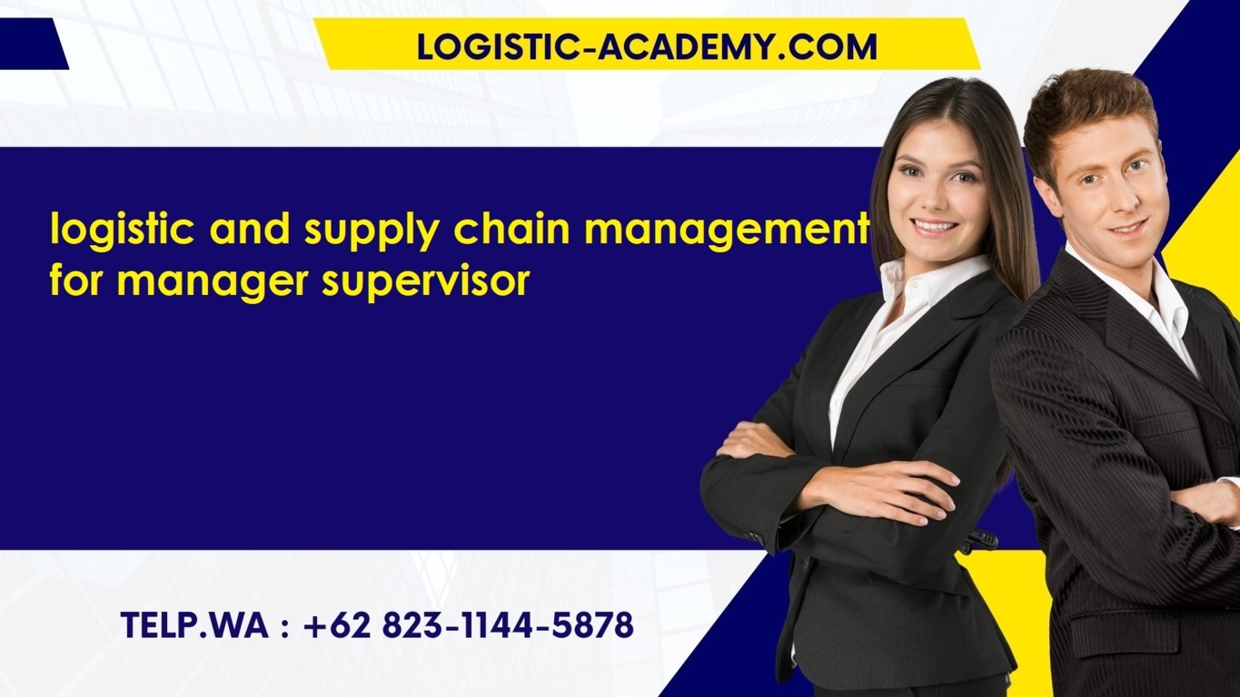 pelatihan logistic and supply chain management