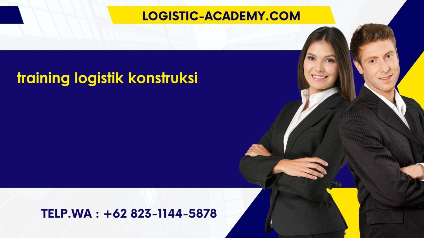 pelatihan logistik konstruksi