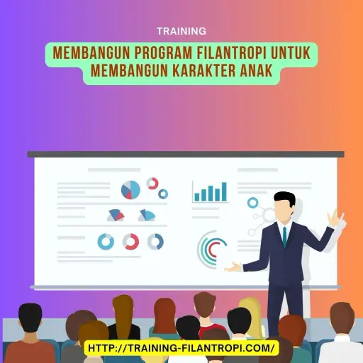 pelatihan membangun program filantropi untuk membangun karakter anak