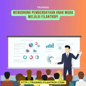 pelatihan mendorong pemberdayaan anak muda melalui filantropi