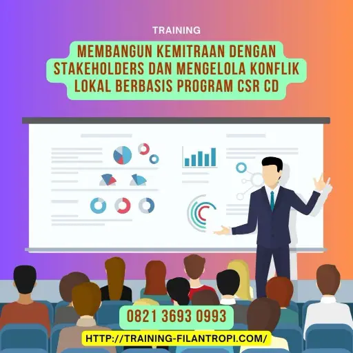 pelatihan membangun kemitraan dengan stakeholders dan mengelola konflik lokal berbasis program csr cd surabaya