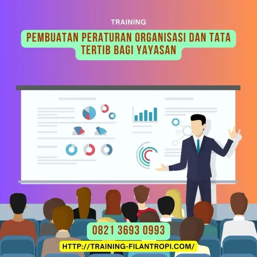 pelatihan pembuatan peraturan organisasi dan tata tertib bagi yayasan surabaya