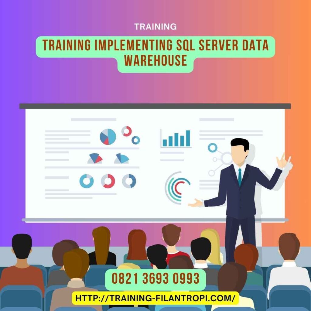 Pelatihan Implementing Sql Server Data Warehouse - Training Pencetak ...