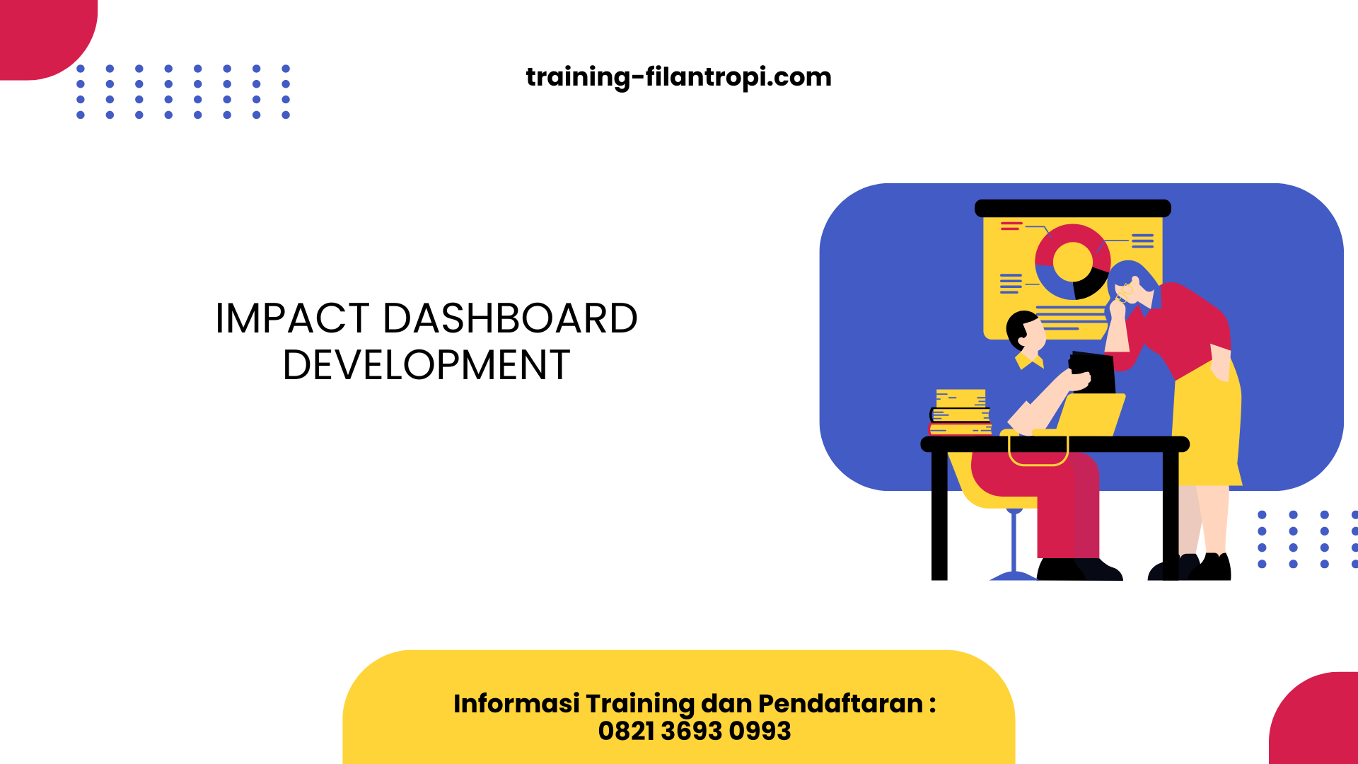 PELATIHAN IMPACT DASHBOARD DEVELOPMENT JAKARTA