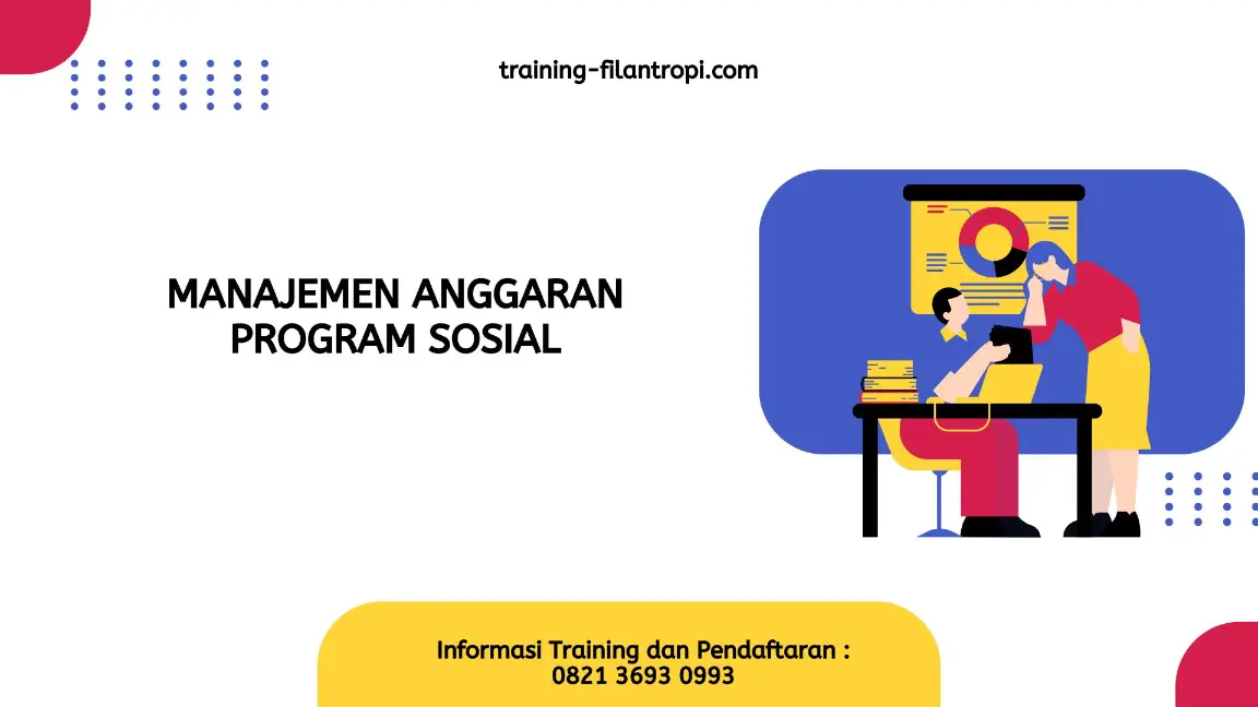 PELATIHAN MANAJEMEN ANGGARAN PROGRAM SOSIAL JAKARTA