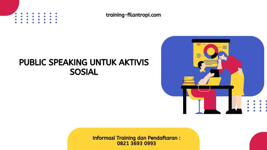 PELATIHAN PUBLIC SPEAKING AKTIVIS SOSIAL JAKARTA