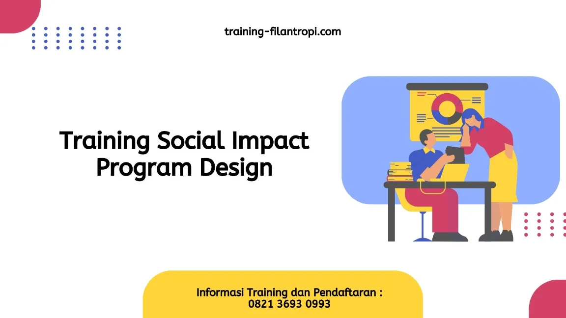 TRAINING SOCIAL IMPACT PROGRAM DESIGN JOGJA